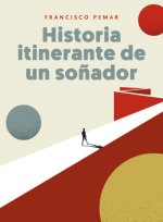 Historia itinerante de un so?ador
