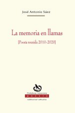 La memoria en llamas. Poesía Reunida 2010 2020