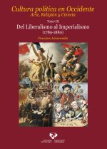 Cultura política en Occidente. Arte, Religión y Ciencia. Tomo III. Del Liberalismo al Imperialismo (1789-1880)