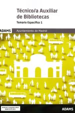 Técnico-a auxiliar de bibliotecas Ayuntamiento de Madrid : temario 1