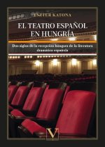 El teatro espa?ol en Hungría