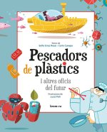Pescadors de pl?stics i altres oficis del futur