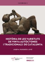 Hist?ria de les varietats de vinya aut?ctones i tradicionals de Catalunya