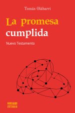 La promesa cumplida: Nuevo Testamento