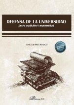 Defensa de la universidad: Entre tradición y modernidad