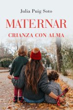 Maternar: Crianza con alma