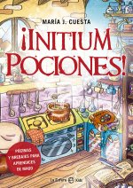 ?Initium pociones!: Pócimas y brebajes para aprendices de magos