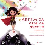 Artemisa está en guerra : la batalla contra los trastornos alimentarios