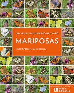 Mariposas : una guía + un cuaderno de campo