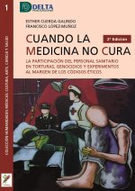 CUANDO LA MEDICINA NO CURA 2'ED