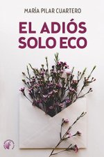 El adiós solo eco