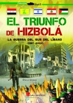 EL TRIUNFO DE HIZBOLA LA GUERRA DEL SUR