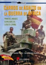 Carros de asalto en la Guerra de África : primeras unidades acorazadas del ejército espa?ol