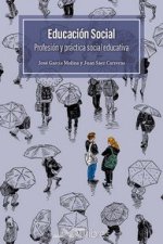 EDUCACION SOCIAL. PROFESION Y PRACTICA SOCIAL EDUCATIVA