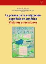 La prensa de la emigración espa?ola en América : visiones y revisiones