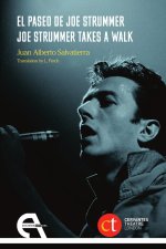 El paseo de Joe Strummer / Joe Strummer Takes A Walk