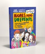 Iguals per? diferents : l'aventura de créixer amb la familia, els amics i en l'amor