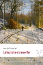 Hestoria ensin contar, La