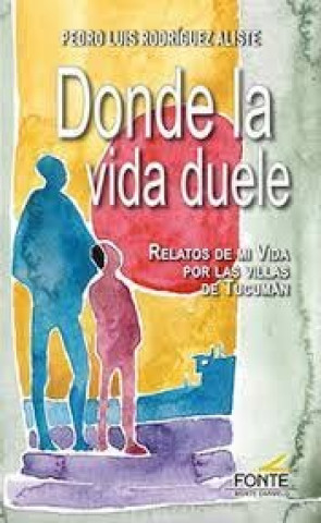 DONDE LA VIDA DUELE