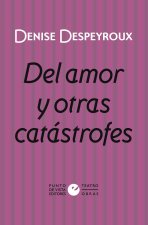 Del amor y otras catástrofes