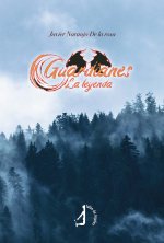 Guardianes : la leyenda