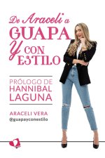 De Araceli a guapa y con estilo