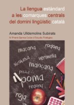 La llengua est?ndard a les comarques centrals del domini lingüístic catal?