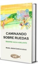 CAMINANDO SOBRE RUEDAS
