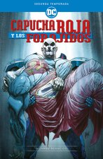 Capucha Roja y los forajidos: Segunda Temporada - Bizarro renacido