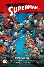 Superman vol. 08: Bizarroverso (Superman Saga - Héroes en Crisis Parte 3)