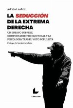 LA SEDUCCI?N DE LA EXTREMA DERECHA