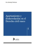 APARTAMIENTO Y DESHEREDACION EN EL DERECHO CIVIL VASCO