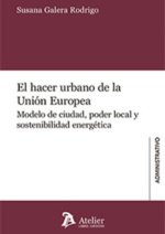 El hacer urbano de la Unión Europea.