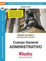 Informática básica y ofimática : cuerpo general administrativo, ingreso libre: temario volumen 4