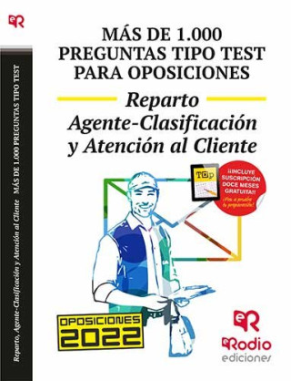 Test para Correos, personal de reparto, agente-clasificación y atención al cliente. : más de mil preguntas