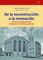 De la construcción a la renovación : arquitectura religiosa durante el franquismo en Asturias