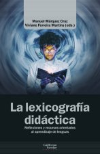 La lexicografía didáctica : reflexiones y recursos orientados al aprendizaje de lenguas
