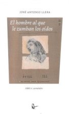 EL HOMBRE AL QUE LE ZUMBAN LOS O?DOS