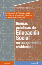 Buenas prácticas de la educación social en acogimiento residencial