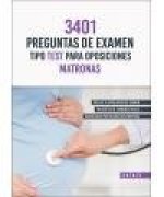 MATRONAS, 3401 PREGUNTAS DE EXAMEN TIPO TEST PARA OPOSICIONES