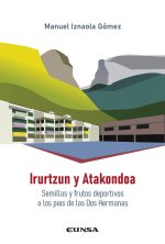 Irurtzun y Atakondoa