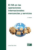 El IVA en las operaciones internacionales : mercancías y servicios