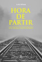 Hora de partir : un duelo anticipado
