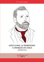 Josep Llunas, La Tramontana i l'anarquia en catal?