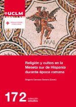 Religión y cultos en la Meseta sur de Hispania durante época romana