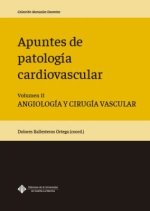 Apuntes de patología cardiovascular 2 : angiología y cirugía vascular