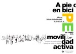 A pie o en bici. Perspectivas y experiencias en torno a la movilidad activa