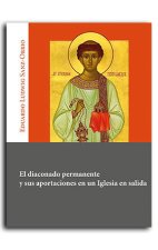 El diaconado permanente y sus aportaciones en una Iglesia en salida