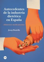 Antecedentes de la industria dietética en Espa?a