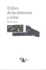 EL LIBRO DE LAS DISTANCIAS Y EL FR?O